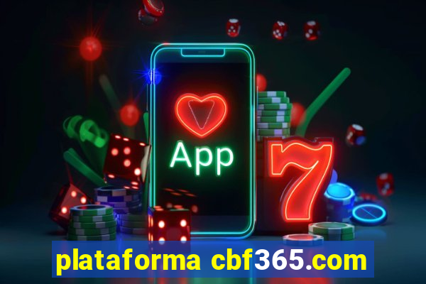 plataforma cbf365.com